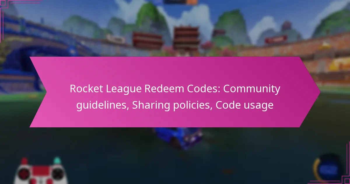 Read more about the article Rocket League Redeem Codes: Community guidelines, Sharing policies, Code usage