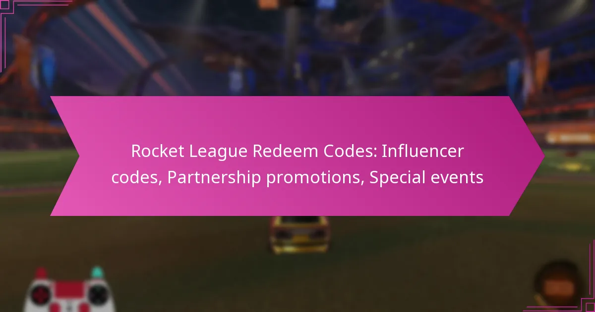 You are currently viewing Rocket League Redeem Codes: Influencer codes, Partnership promotions, Special events