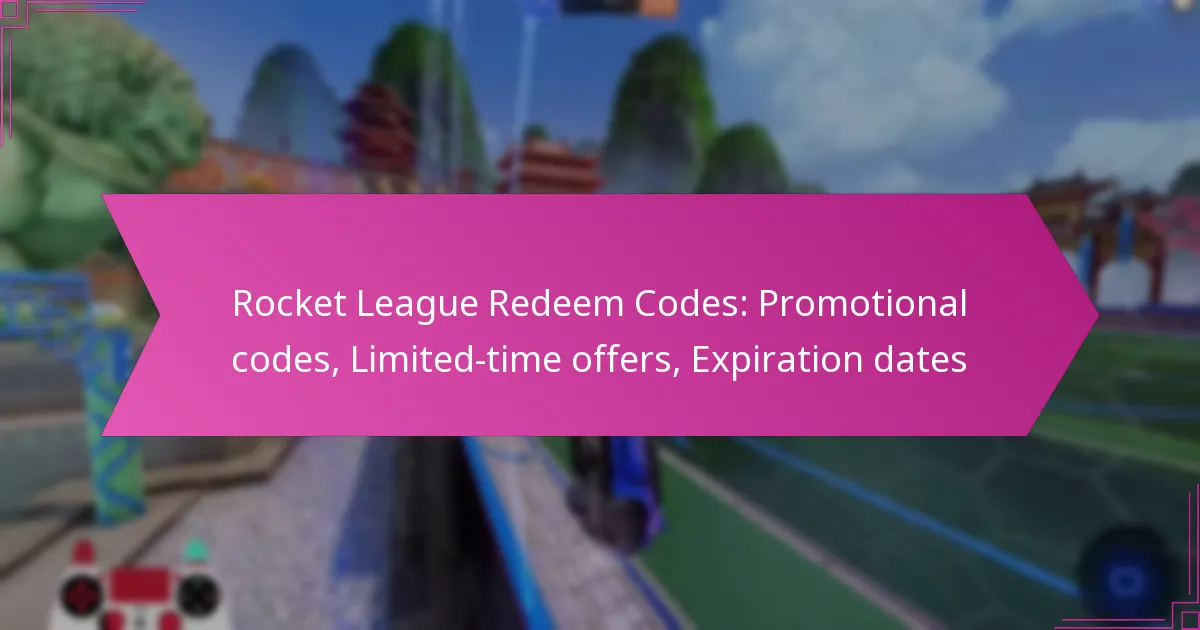 You are currently viewing Rocket League Redeem Codes: Promotional codes, Limited-time offers, Expiration dates