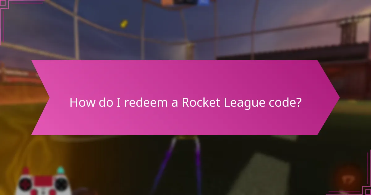 How do I redeem a Rocket League code?