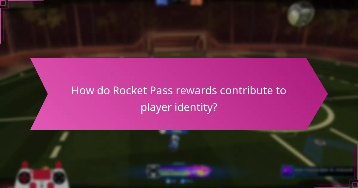 How do Rocket Pass rewards contribute to player identity?