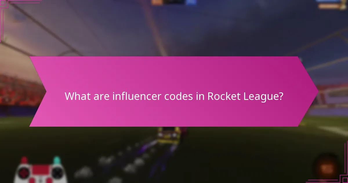 What are influencer codes in Rocket League?