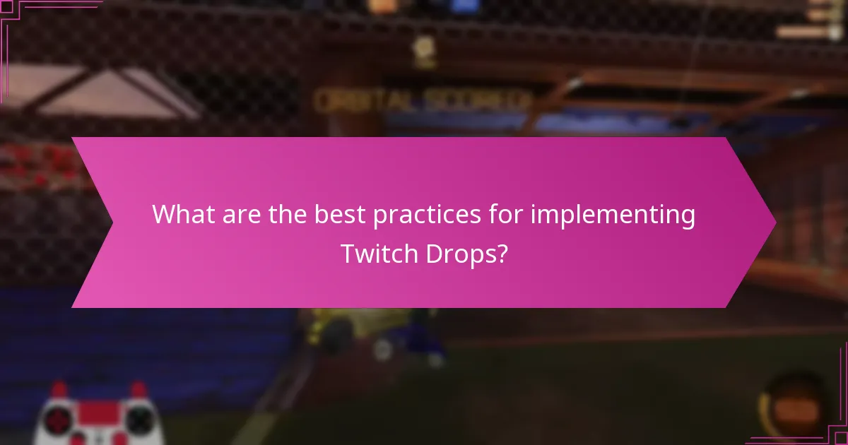 How do Twitch Drops contribute to community growth?