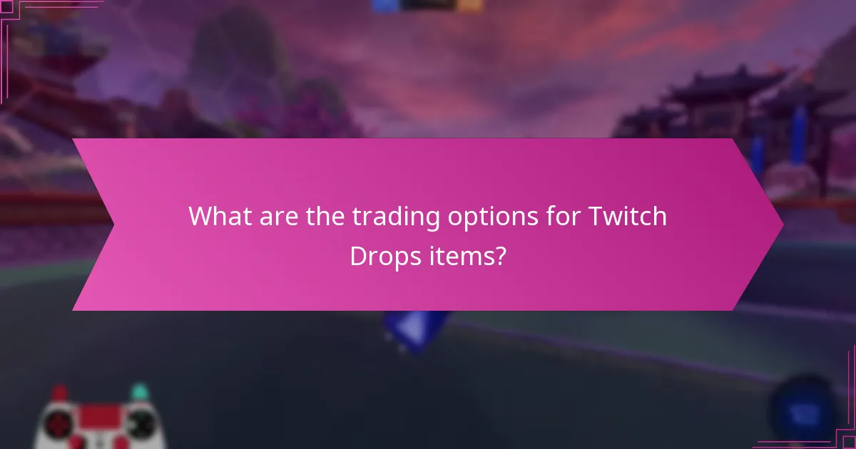 How to assess the market value of Twitch Drops items?